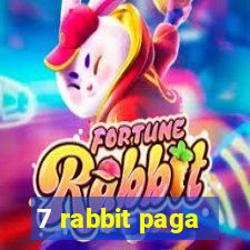 7 rabbit paga
